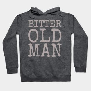 Bitter Old Man Funny Cranky Men's Hoodie